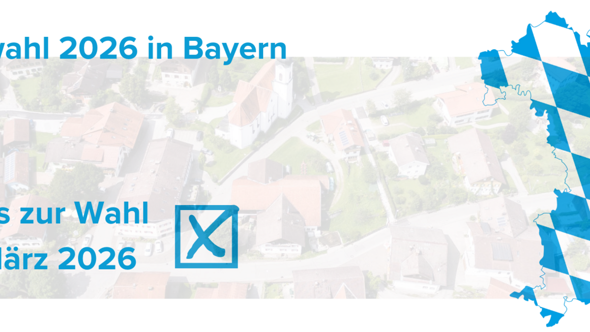 Schriftzug: Kommunalwahl 2026 in Bayern: Alle Infos zur Wahl 